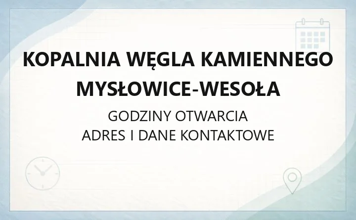 Kopalnia Węgla Kamiennego Mysłowice-Wesoła - kontakt, sprzedaż węgla, dojazd